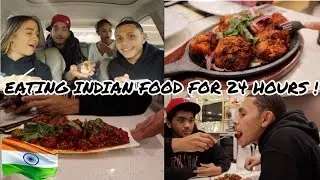 ONLY EATING INDIAN FOOD FOR 24 HOURS !