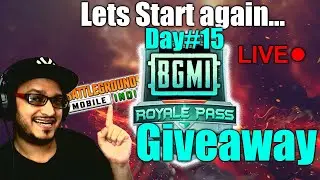🔴LIVE - Lets Start it again - BGMI Royal Pass Giveaway Event - Day#15