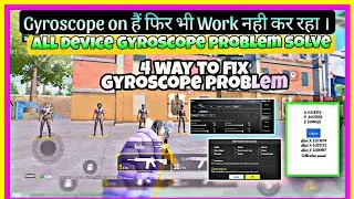 Fix gyroscope problem | 4 way to fix gyroscope problem | Gyroscope problem bgmi 