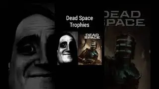 Dead Space - Becoming Uncanny