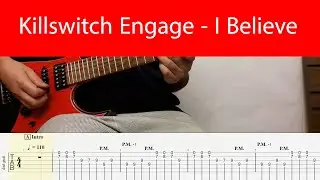 Killswitch Engage - I Believe Main Guitar Riffs Lesson With Tabs