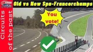 Old vs New Spa Francorchamps - Battle of the Race Circuits 22