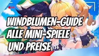 Windblumen Event Guide | ALLE Minispiele und Belohnungen | Genshin Impact Deutsch | Guide | Tipps