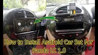 How to Install Android Car Set For Geely Micro Panda LC 1.0
