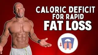 How to Create a Caloric Deficit for Rapid Fat Loss