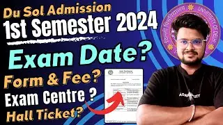 🔥 DU SOL Admission 2024: 1st Semester Exam Date REVEALED! Get Ready!
