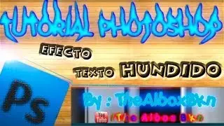 Efecto Texto Hundido Photoshop CS5 - CS6