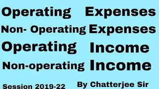 #Operating Expenses,Non Operating Expenses, Operating Income and Non Operating Income||