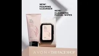 AVON x THEFACESHOP Rice Water Bright Foaming Cleanser & Cleansing Facial Wipes.