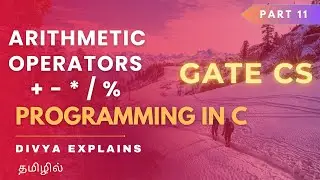 11 Arithmetic Operators in C | Master the Basics for GATE !