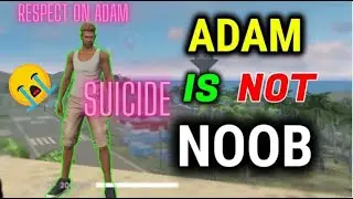 DON'T KILL YOUR SELF ADAM!!! LOVE YOU BRO!      :)