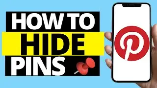 How To Hide Pins On Pinterest Mobile App (iPhone / Android)