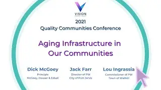 Aging Infrastructure in Our Communities Panel- 2021 VHV QCC