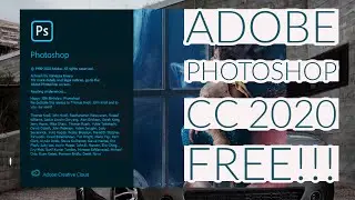 How To Get Adobe Photoshop CC 2020 For FREE | Full version |  (Easy and Simple installation)