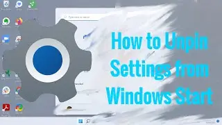 How to Unpin Settings from Windows Start
