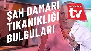 Şah Damarı Tıkanıklığı Belirtileri Nelerdir? Medical Park TV