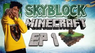 PLAYING MINECRAFT SKY BLOCK FOR THE FIRST TIME l SKYBLOCK EP 1 