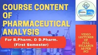 Details about Course Content of Pharmaceutical Analysis_B.Pharm. & D.Pharm. (First Semester)