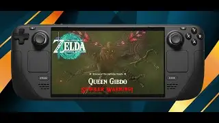 Steam Deck - Zelda: Tears of the Kingdom Queen Gibdo (Spoiler Warning!) Gameplay and Settings