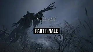 Resident Evil Village Part Finale