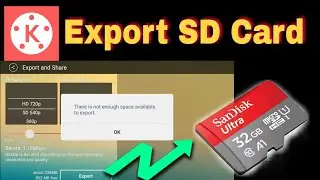 Kinemaster Video Ko SD Card Me Kaise Kare |How To Kinemaster Video Export In SD Card |Export Problem