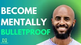 How to Become Mentally Bulletproof