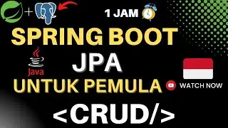 TUTORIAL SPRING BOOT DASAR JPA + POSTGRES CRUD BAHASA INDONESIA