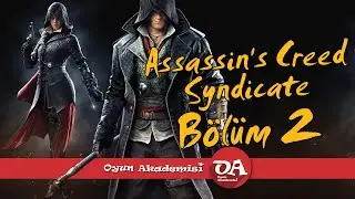 Assassin's Creed Syndicate Türkçe Bölüm 2