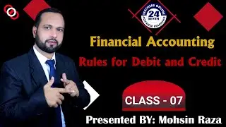 MGT101 New Course Short Lecture - 07 | Topic 17 to Topic 20 | Rules for Debit and Credit(Urdu/Hindi)