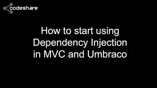 How to start using Dependency Injection in MVC and Umbraco