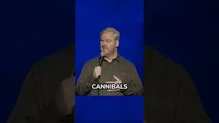 Cannibalism used to mean something totally different | Jim Gaffigan