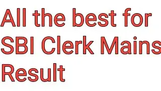 SBI Clerk Mains Result may out today || All the best 👍