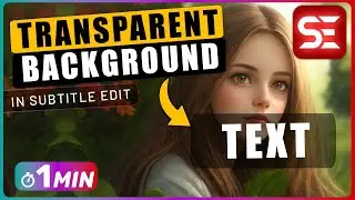 How to Add SEMI TRANSPARENT Background to ASS Subtitles in Subtitle Edit