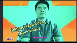 Motivasi kerja keras untuk sukses