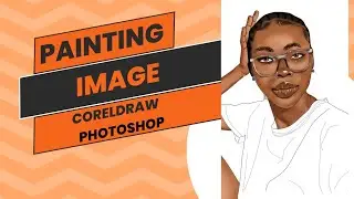 Digital painting - how i use corelDraw and photoshop to achieve my goal.(timelaps)