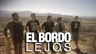 El Bordo - Lejos (video oficial)