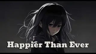 Billie Eilish - Happier Than Ever ( Edited Version )