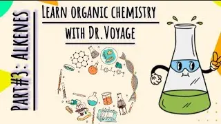 Learn Organic Chemistry Easy step by step|Part#3:Alkenes #alkenes #reactions #preparation #chemistry