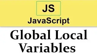 #15 JavaScript Tutorial | Scope of Variables | Global vs Local  2019