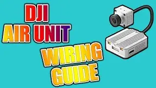 DJI Digital FPV System - DJI Air Unit Wiring Guide & Betaflight Setup