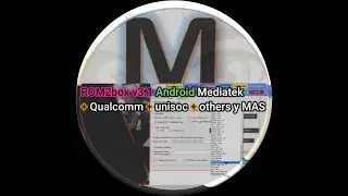 ROM2box v3.1 Android Mediatek + Qualcomm + unisoc + others y MAS