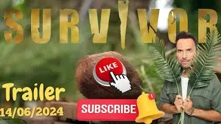 Survivor Trailer Μονομαχία 14/06/2024