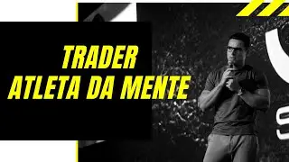Trader: Atleta da Mente / Palestra Scalper Trader 2019 Metajogo - Sigma ao Vivo