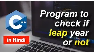 C++ Program to check whether the year is leap year or not