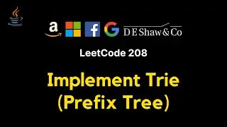 208. Implement Trie (Prefix Tree) - JAVA (Detailed explanation)