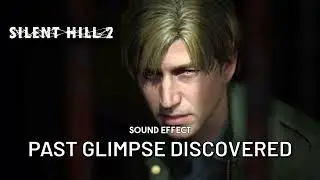 SILENT HILL 2 | Past Glimpse Discovered [Sound Effect]