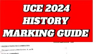UNEB UCE HISTORY MARKING GUIDE 2024