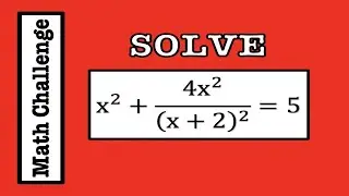 Challenging Math Equations - Finding Roots - Pre - Calculus