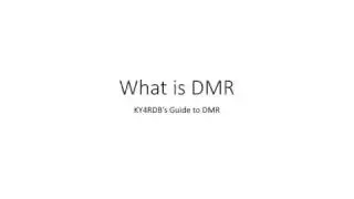 DMR Intro