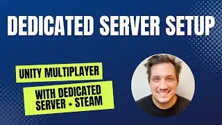 Unity Dedicated Server + Steam: Dedicated Server Setup